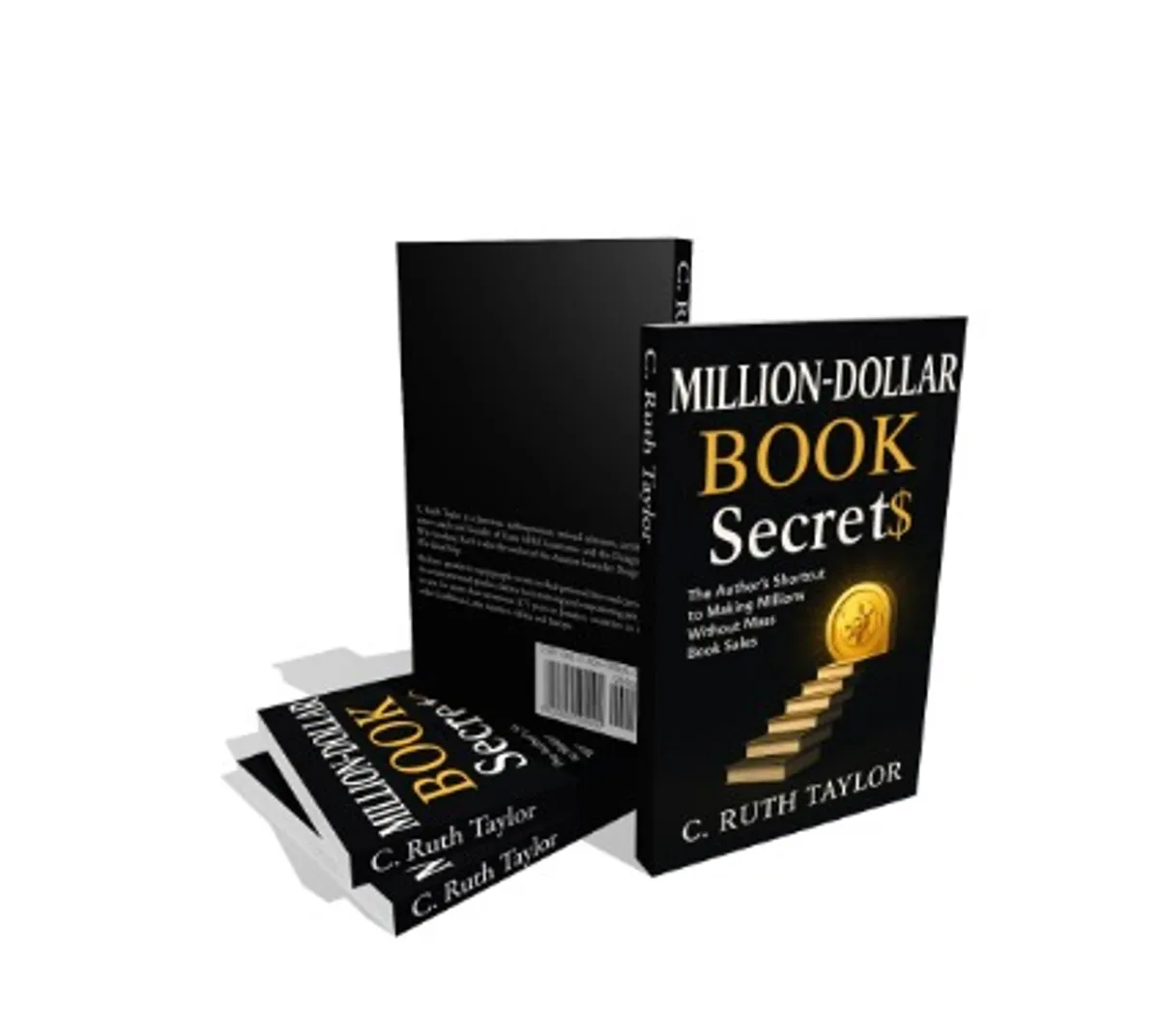 Million Dollar Book Secret$ by C. Ruth Taylor